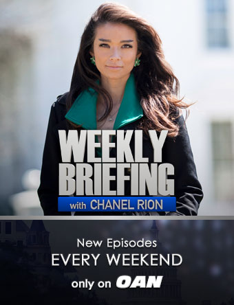 Weekly Briefing, every weekend on One America News Network
